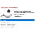 thumbnail image 2 of Accessory Power Relay Connector - Compatible with 1988 Chevy Cavalier, 2 of 2