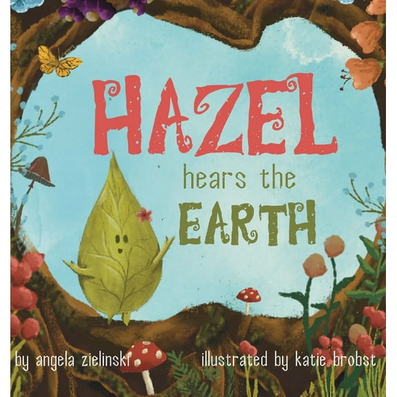 Hazel Hears the Earth, (Hardcover)