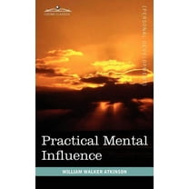 Practical Mental Influence, (Hardcover)