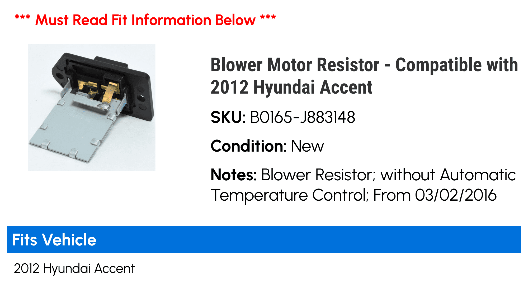 Blower Motor Resistor - Compatible with 2012 Hyundai Accent