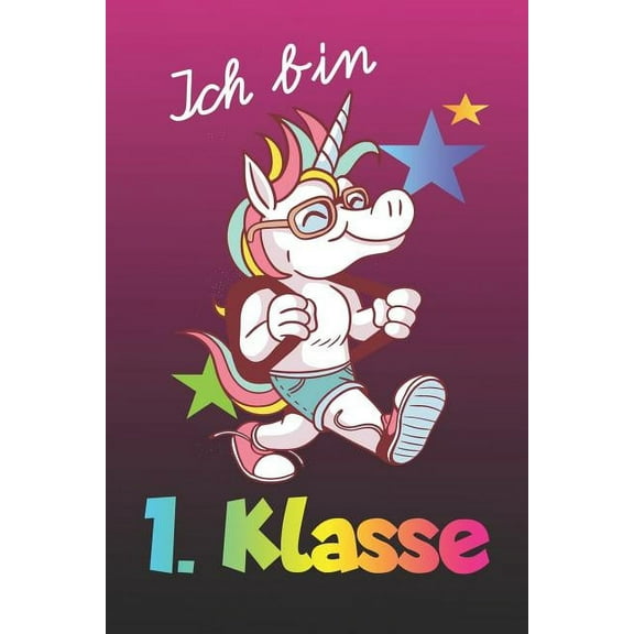 Ich bin 1. Klasse: A5 Lineatur 1 / Schulheft / Schreibheft / für 1. Klasse und Erstklässler (Paperback)
