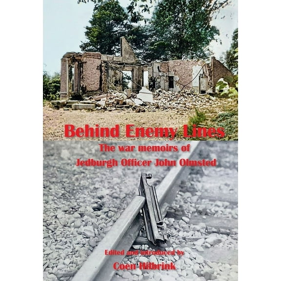 Behind Enemy Lines.The war memoirs of Jedburgh Officer John Olmsted., (Paperback)