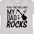 thumbnail image 4 of Inktastic For the Record, My Dad Rocks Boys or Girls Toddler T-Shirt, 4 of 5