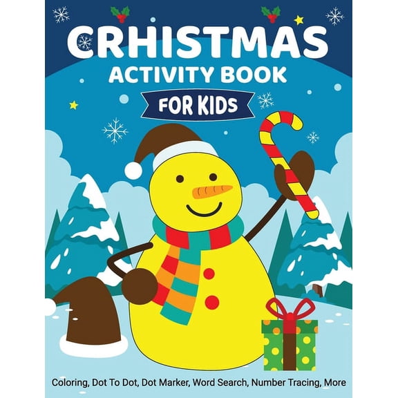 Christmas Activity Book for Kids: Coloring, Dot to Dot, Dot Marker, Word Search, Number Tracing, More - Christmas Books , (Paperback)