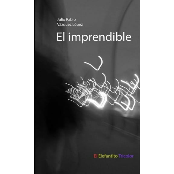El imprendible, (Paperback)