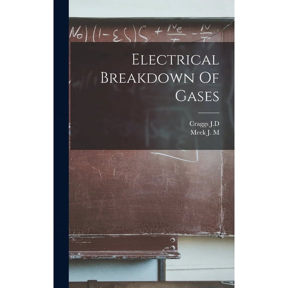 Electrical Breakdown Of Gases (Hardcover)