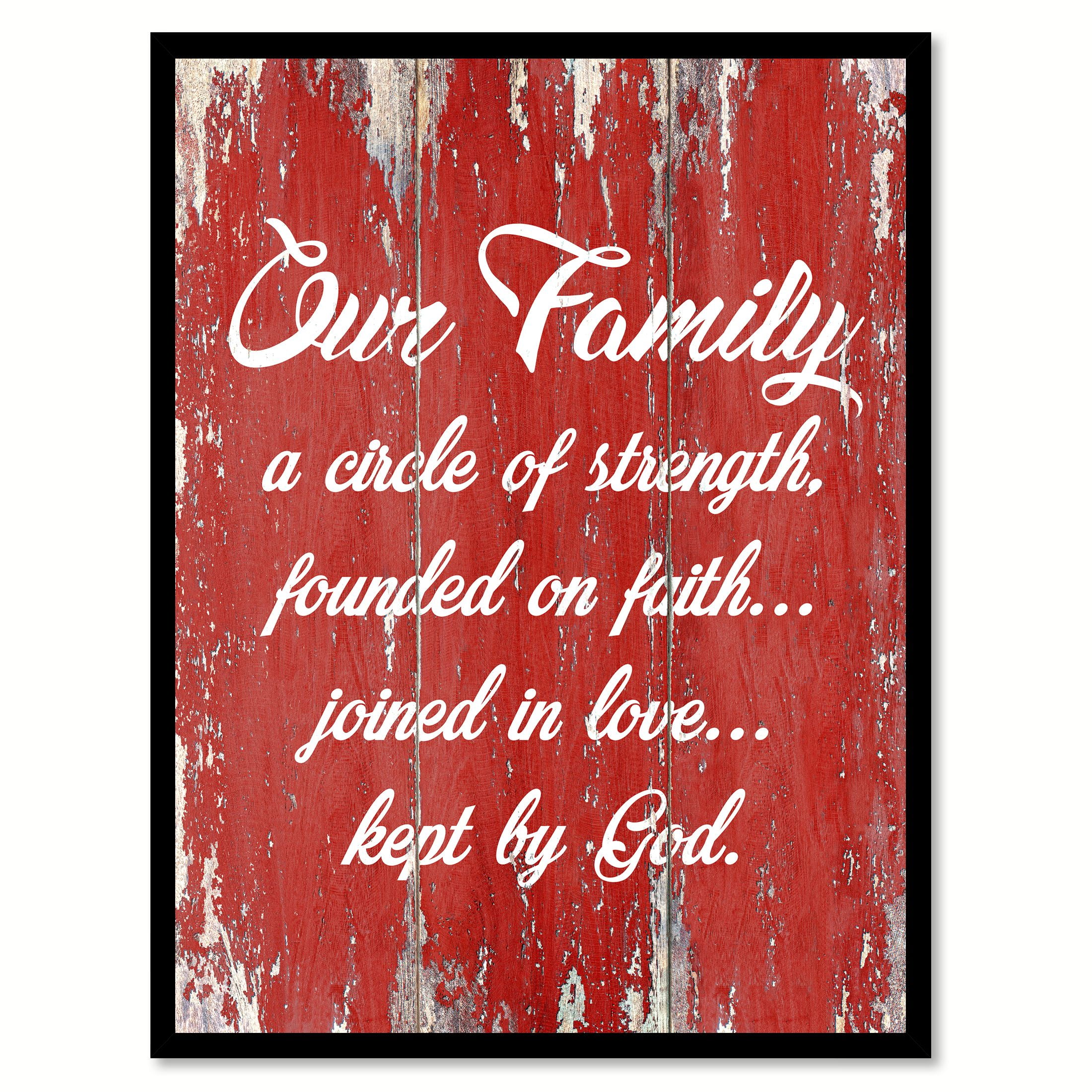 our family a circle of strength founded on faith joined in