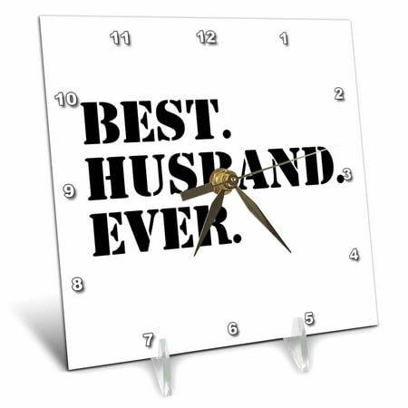 3dRose Best Husband Ever - fun romantic married wedded love gifts for him for anniversary or Valentines day, Desk Clock, 6 by