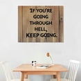 thumbnail image 2 of Nawypu If You're Going through Hell, Keep Going Canvas Print Picture for Sofa Decor Decorative Canvas Wall Art Quotes for Spa Entryway Wall Decoration, 2 of 4