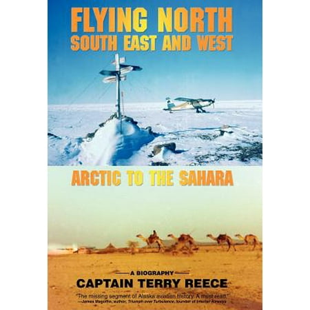 Flying North South East and West : Arctic to the Sahara