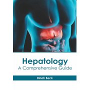 Hepatology: A Comprehensive Guide, (Hardcover)