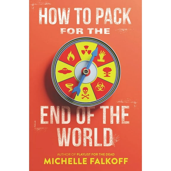 How to Pack for the End of the World, (Hardcover)