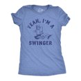 thumbnail image 1 of Womens Yeah Im A Swinger Funny T Shirt Sarcastic Graphic Tee for Ladies (Light Heather Blue - Yeah Im A Swinger) - 3XL, 1 of 2