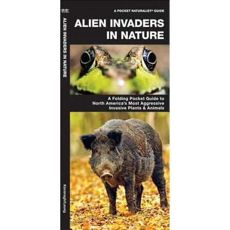 Alien Invaders In Nature A Folding Pocket Guide To North