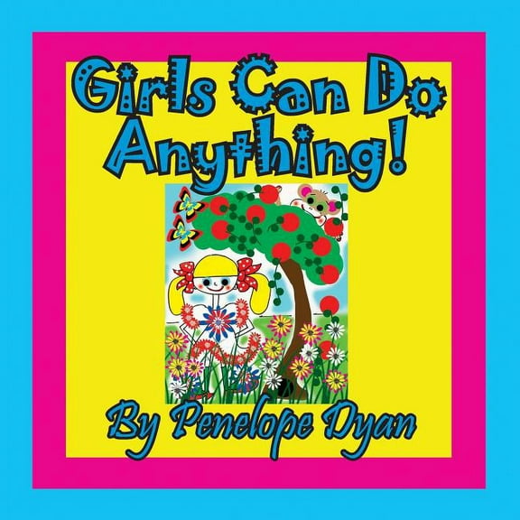 Girls Can Do Anything!, (Paperback)