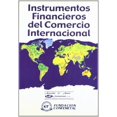 thumbnail image 1 of Instrumentos Financieros del Comercio Internacional Fundación Confemetal 9788495428134, 1 of 2