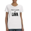 Allntrends Womens T Shirt The Floor Is Lava Game Popular Tee Fun Gym Top