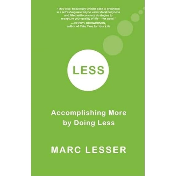 Pre-Owned Less: Accomplishing More by Doing Less (Paperback) 1577316177 9781577316176