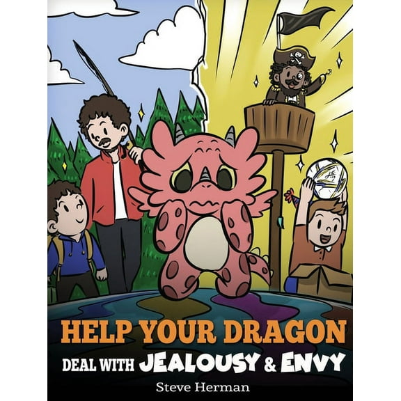 My Dragon Books Help Your Dragon Deal with Jealousy and Envy: A Story About Handling Envy and Jealousy, Book 53, (Hardcover)