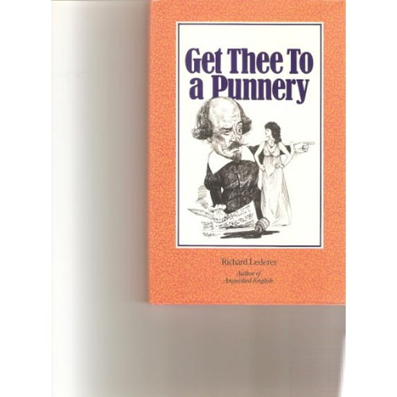 Pre-Owned Get Thee to a Punnery (Hardcover) 0941711072 9780941711074