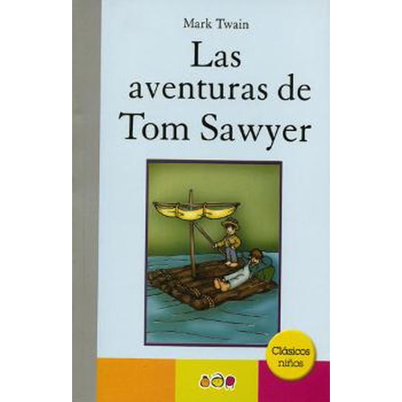LAS AVENTURAS DE TOM SAWYER EDICIONES MAAN MARK TWAIN