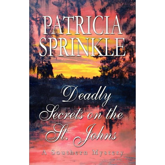 Deadly Secrets On The St. Johns (Paperback)