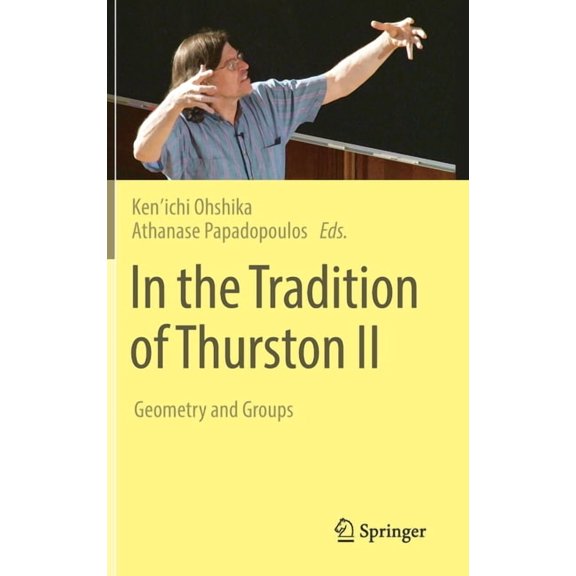 In the Tradition of Thurston II: Geometry and Groups, (Hardcover)