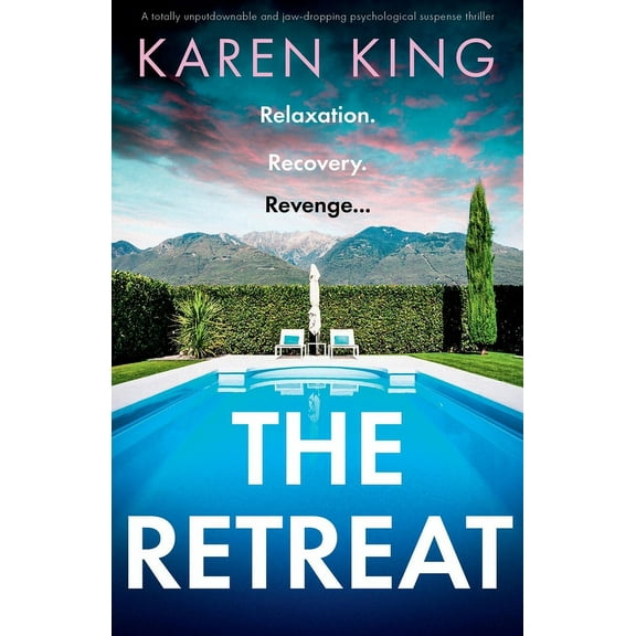 The Retreat: A totally unputdownable and jaw-dropping psychological suspense thriller, (Paperback)