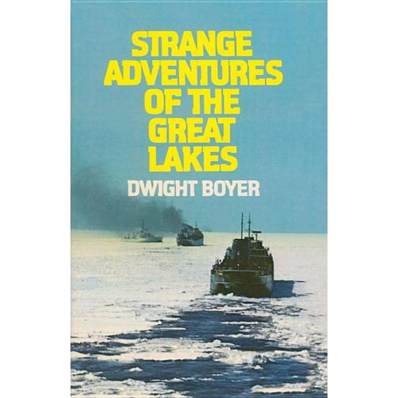 Strange Adventures of the Great Lakes, (Paperback)