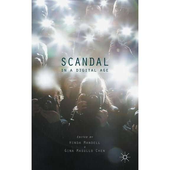 Scandal in a Digital Age, (Hardcover)
