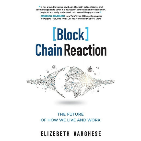 [Block]Chain Reaction: The Future of How We Live and Work, (Paperback)
