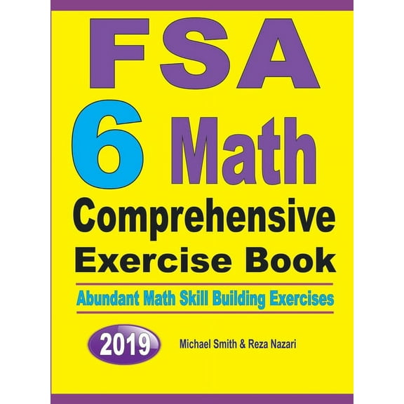 FSA 6 Math Comprehensive Exercise Book: Abundant Math Skill Building Exercises, (Paperback)