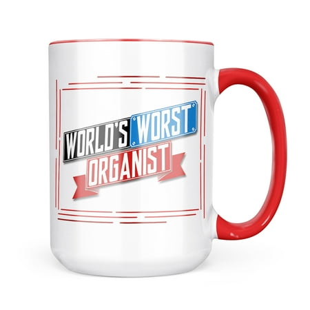 

Neonblond Funny Worlds worst Organist Mug gift for Coffee Tea lovers