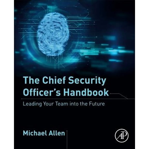Pre-Owned The Chief Security Officer's Handbook: Leading Your Team into the Future Paperback