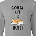 thumbnail image 4 of Inktastic Corgi Life is Rough Long Sleeve T-Shirt, 4 of 5