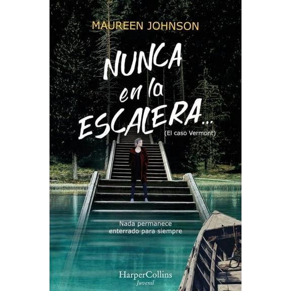 Truly Devious Nunca En La Escalera... (the Vanishing Stair), Book 2, (Paperback)