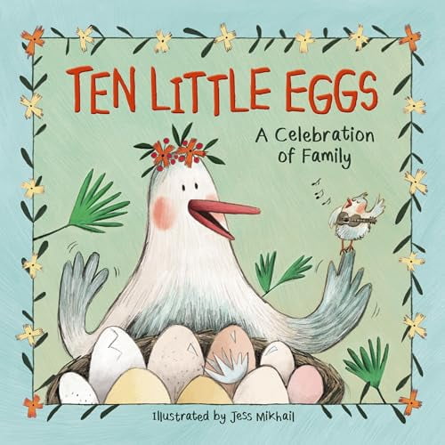 Pre-Owned Ten Little Eggs: A Celebration of Family (Hardcover) 0310768810 9780310768814