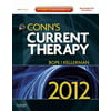 Conn's Current Therapy 2012 : Expert Consult - Online and Print, Used [Hardcover]