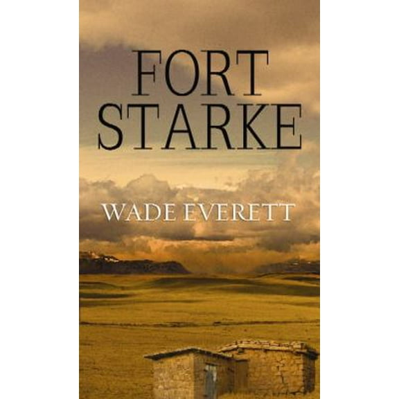 Pre-Owned Fort Starke (Hardcover) 1611736706 9781611736700