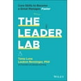 thumbnail image 1 of Pre-Owned The Leader Lab: Core Skills to Become a Great Manager, Faster (Hardcover) 1119793319 9781119793311, 1 of 1
