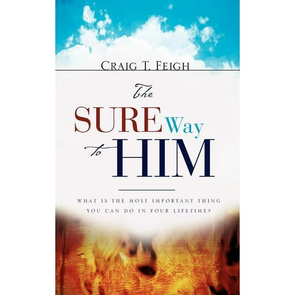 The Sure Way to Him, (Paperback)