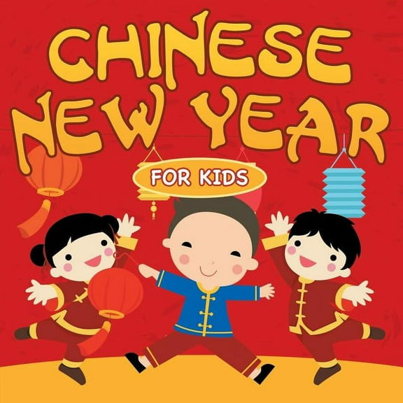 Chinese New Year For Kids (Paperback)
