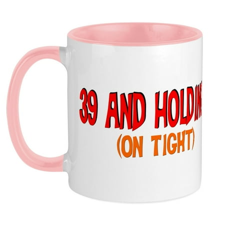 

CafePress - 39 And Holding Mug - Ceramic Coffee Tea Novelty Mug Cup 11 oz