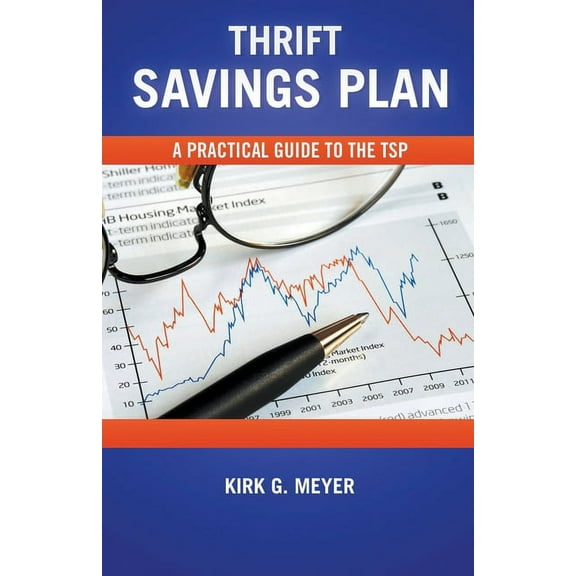 Personal Finance Thrift Savings Plan: A Practical Guide to the TSP, Book 1, (Paperback)