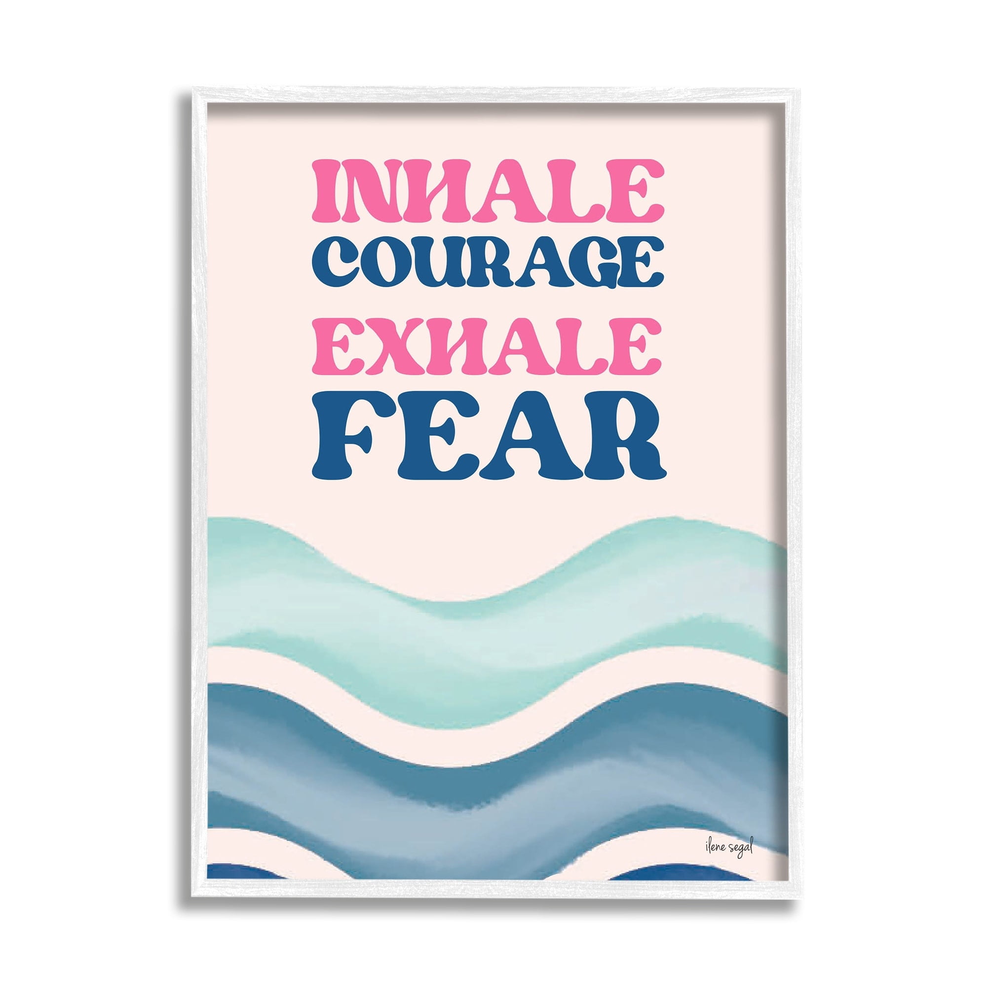 Stupell Industries Inhale Courage Exhale Fear Motivational Typography Sentiment Graphic Art White Framed Art Print Wall Art, Design by Ilene Segal