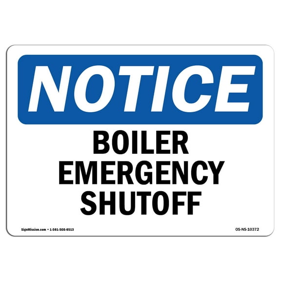 OSHA Notice Sign - Boiler Emergency Shutoff | Decal | Protect Your Business, Construction Site, Warehouse & Shop Area | Made in the USA