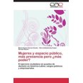 thumbnail image 3 of Mujeres y Espacio Publico, Mas Presencia Pero Mas Poder?, 3 of 3