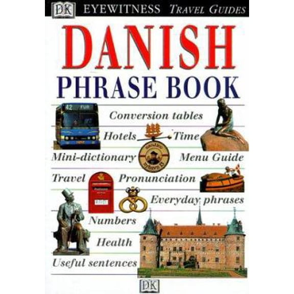 Pre-Owned Eyewitness Travel Phrase Book: Danish (Eyewitness) (Paperback) 0789448661 9780789448668