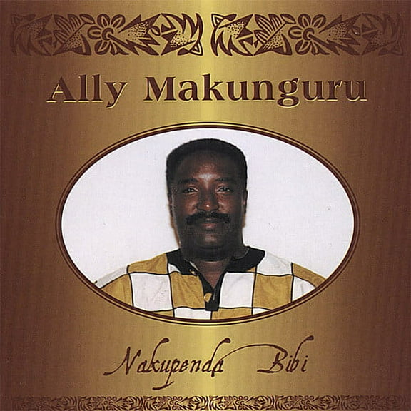 Ally Makunguru - Nakupenda Bibi - Music & Performance - CD