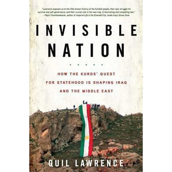Pre-Owned Invisible Nation: How the Kurds' Quest for Statehood Is Shaping Iraq and the Middle East (Paperback) 0802717438 9780802717436